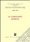 Il comodato modale libro di Mora Andrea