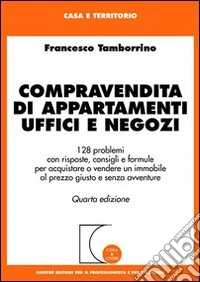 Compravendita di appartamenti uffici e negozi libro