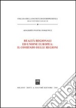 Realtà regionali ed unione europea: il comitato delle regioni libro