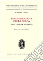 Fenomenologia della colpa. Freud, Heidegger, Dostoevskij