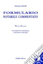 Formulario notarile commentato. Con CD-ROM. Vol. 2 libro