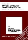 Impresa e obblighi di servizio pubblico. L'impresa di gestione di servizi pubblici locali libro