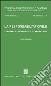 La responsabilità civile. Compendio normativo commentato. Con un commento alle nuove norme nel settore assicurativo dettate dalla Legge 5 marzo 2001, n. 57 libro