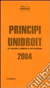 Principi Unidroit dei contratti commerciali internazionali 2004 libro