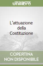 L'attuazione della Costituzione libro