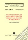 L'impatto criminale sulla produttività del settore privato dell'economia. Un'analisi regionale libro