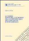 Le norme applicabili al merito della controversia nell'arbitrato internazionale libro di Vismara Fabrizio