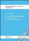 Il gruppo aziendale. Dinamica gestionale e problematica dei rischi libro di Talarico Lucia