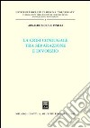 La crisi coniugale tra separazione e divorzio libro di Morace Pinelli Arnaldo