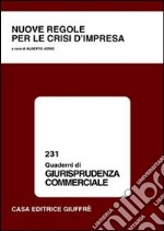 Nuove regole per le crisi d'impresa libro