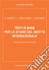 Testi di base per lo studio del diritto internazionale libro