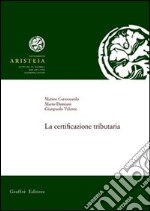 La certificazione tributaria libro