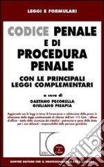 Codice penale e di procedura penale. Con le principali leggi complementari libro