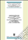 Legge in sostituzione di atto amministrativo. Atti preparatori e attuativi di atto legislativo. Atti del 46º Convegno di scienza dell'amministrazione (Varenna, 2000) libro