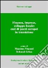 Finanza, imprese, sviluppo locale: casi di paesi europei in transizione libro