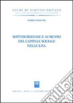 Sottoscrizione e aumento del capitale sociale nelle Spa libro