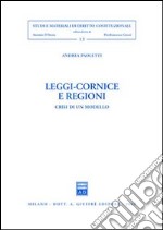 Leggi-cornice e regioni. Crisi di un modello