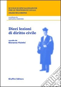 Dieci lezioni di diritto civile libro