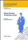 Dieci lezioni di diritto civile libro