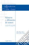 Adozione e affidamento dei minori. Commento alla nuova disciplina (L. 28 marzo 2001, n. 149 e DL 24 aprile 2001, n. 150) libro