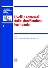 Livelli e contenuti della pianificazione territoriale. Atti del 4º Convegno nazionale (Taormina, 10-11 novembre 2000) libro