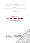 Manuale di diritto comunitario per l'ambiente libro