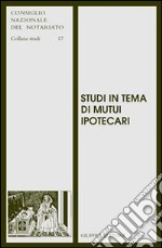 Studi in tema di mutui ipotecari libro