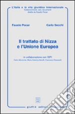 Il trattato di Nizza e l'Unione Europea libro