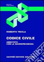 Codice civile. Annotato con la giurisprudenza libro