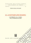 La «contemplatio domini». Contributo alla teoria della rappresentanza libro di Delle Monache Stefano