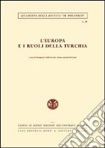 L'Europa e i ruoli della Turchia libro