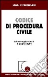 Codice di procedura civile. Aggiornato al 4 giugno 2001 libro