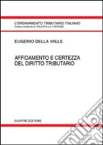 Affidamento e certezza del diritto tributario