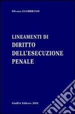 Lineamenti di diritto dell'esecuzione penale libro