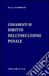 Lineamenti di diritto dell'esecuzione penale libro di Giambruno Silvana