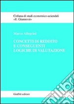 Concetti di reddito e conseguenti logiche di valutazione libro