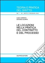 Le locazioni nella pratica del contratto e del processo