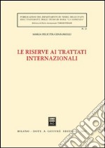 Le riserve ai trattati internazionali libro