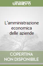 L'amministrazione economica delle aziende