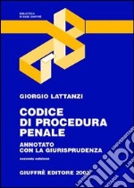 Codice di procedura penale. Annotato con la giurisprudenza. Aggiornato al 31 luglio 2002 libro