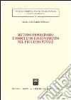 Metodo probatorio e modelli di ragionamento nel processo penale libro di Sammarco Angelo A.