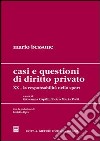 Casi e questioni di diritto privato (20) libro