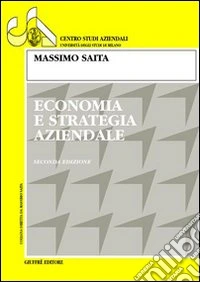 Economia e strategia aziendale libro