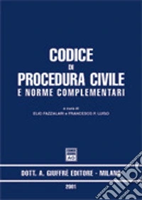 Codice di procedura civile e norme complementari. Aggiornato al 1º luglio 2001 libro