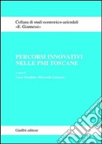 Percorsi innovativi nelle PMI toscane libro