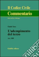 L'adempimento del terzo. Art. 1180