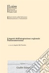 Aspetti dell'integrazione regionale latinoamericana. Atti del Convegno (Roma, 13 gennaio 2000) libro