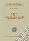 Il trust nel diritto internazionale privato italiano libro