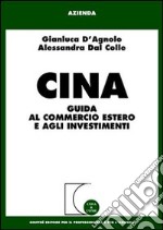 Cina. Guida al commercio estero e agli investimenti