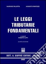 Le leggi tributarie fondamentali